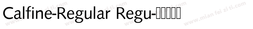 Calfine-Regular Regu字体转换
